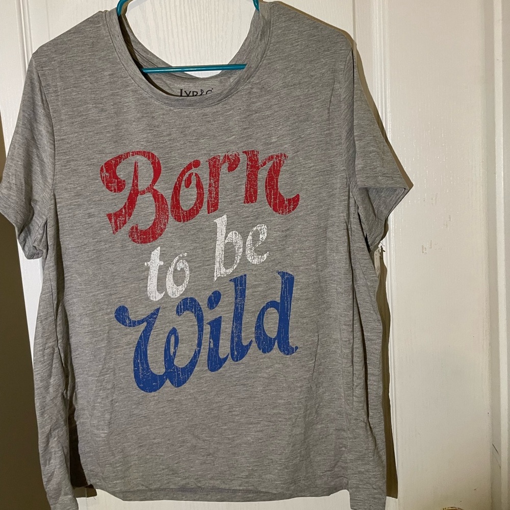 born to be wild tee